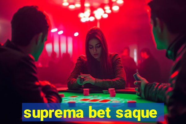 suprema bet saque